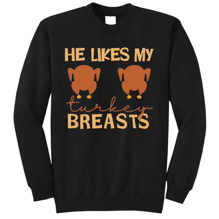 He Likes My Turkey Breasts Couple Matching Thanksgiving Sweatshirt