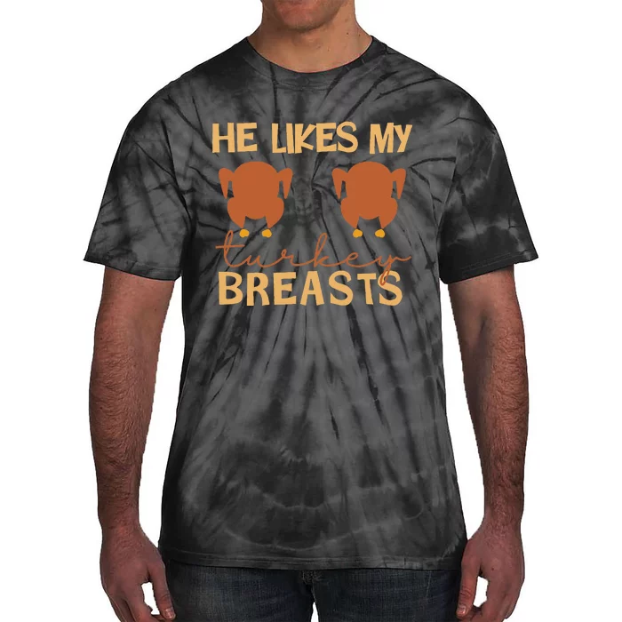 He Likes My Turkey Breasts Couple Matching Tie-Dye T-Shirt