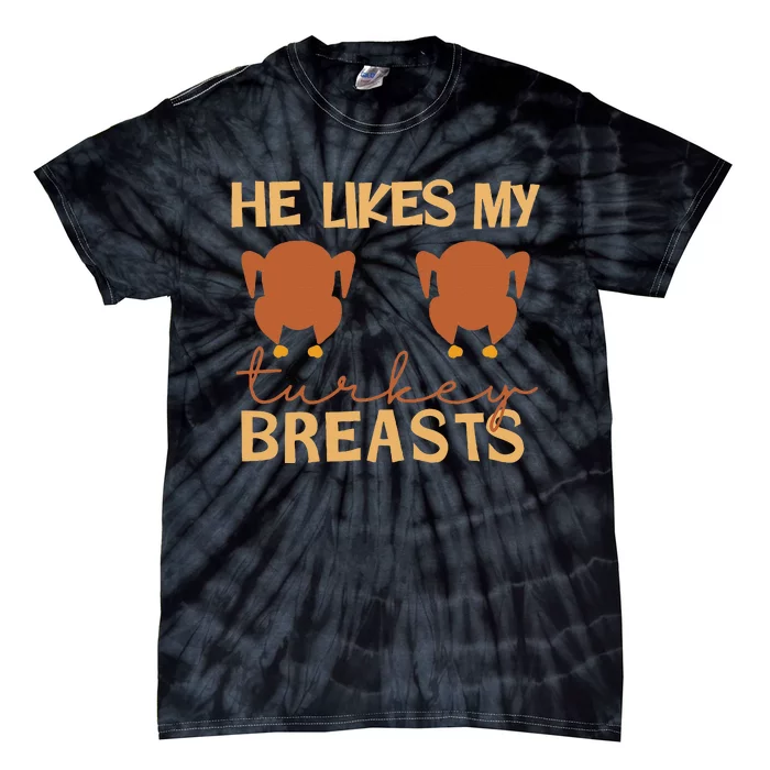 He Likes My Turkey Breasts Couple Matching Tie-Dye T-Shirt