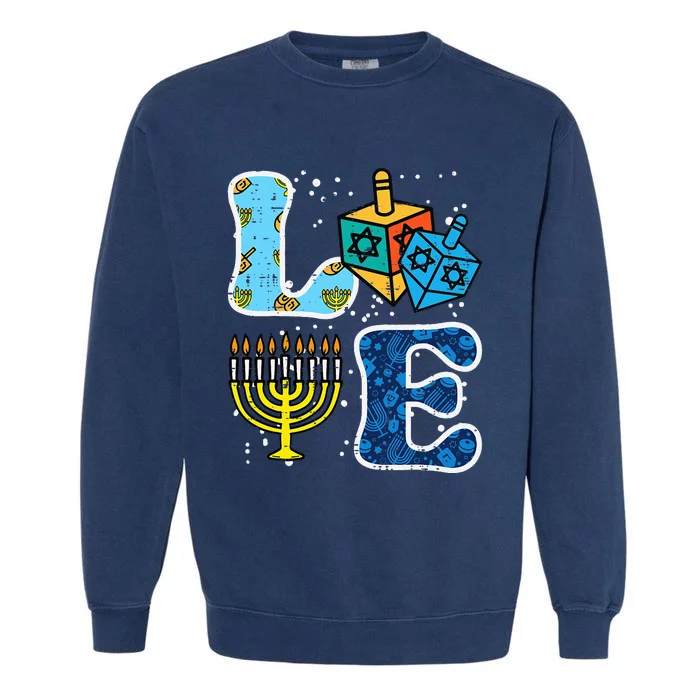 Hanukkah Love Menorah Dreidel Chanukah Jewish Garment-Dyed Sweatshirt