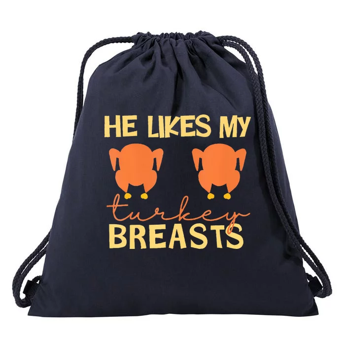 He Likes My Turkey Breasts Couple Matching Thanksgiving Drawstring Bag