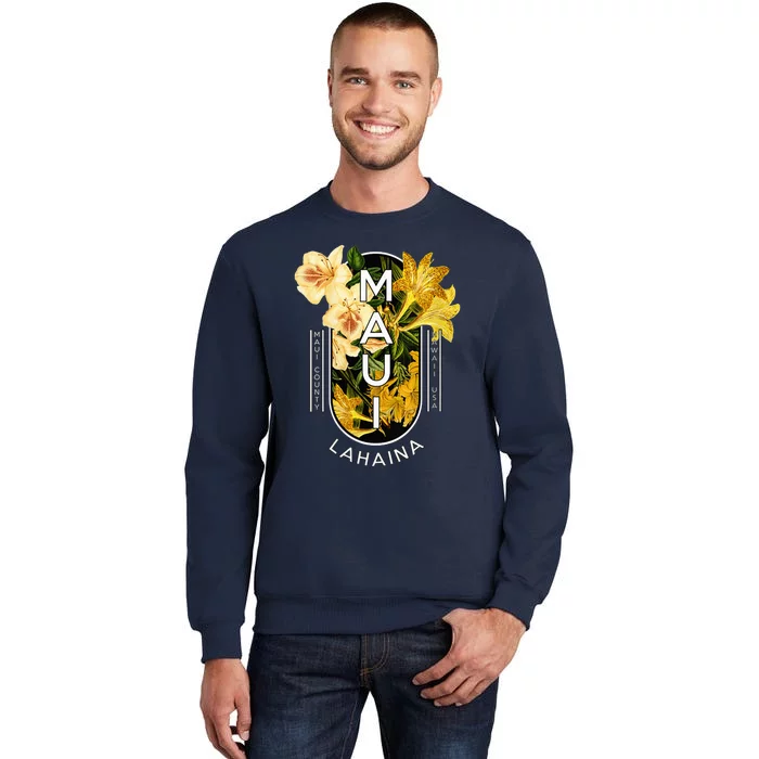 Hawaii Lahaina Maui Floral Tall Sweatshirt