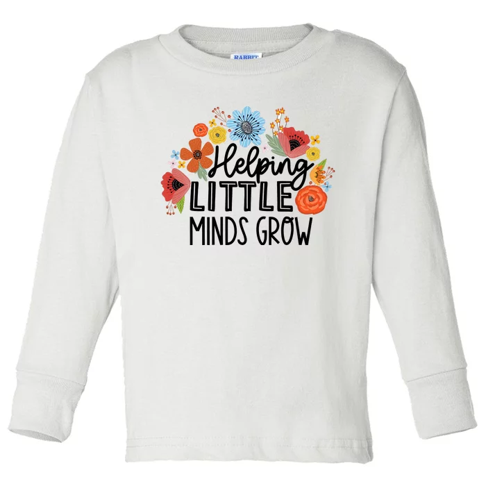 Helping Little Minds Grow Teacher Toddler Long Sleeve Shirt