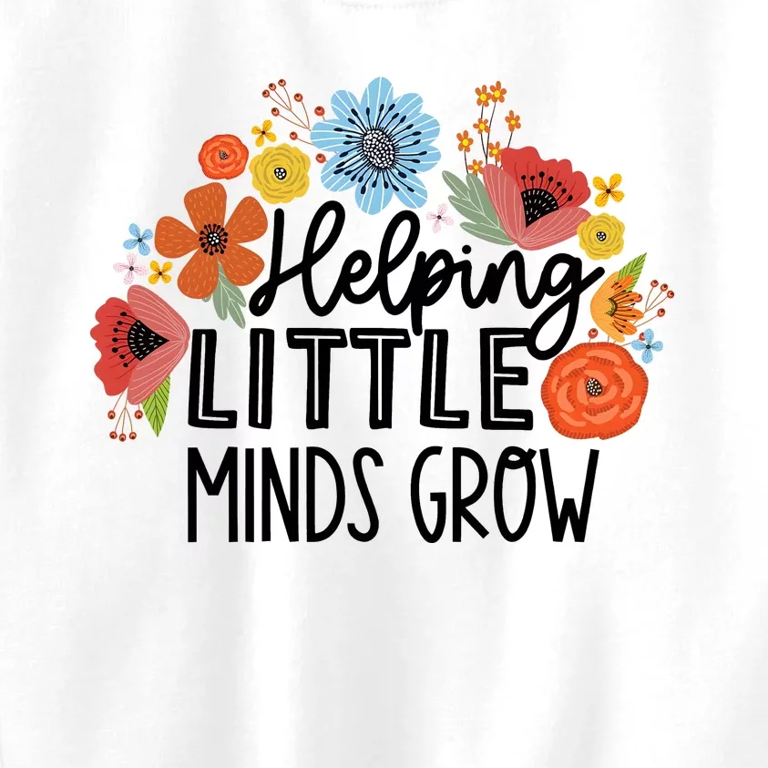 Helping Little Minds Grow Teacher Kids Sweatshirt