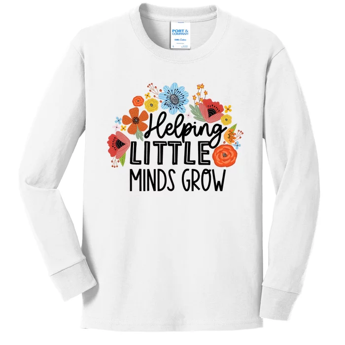 Helping Little Minds Grow Teacher Kids Long Sleeve Shirt