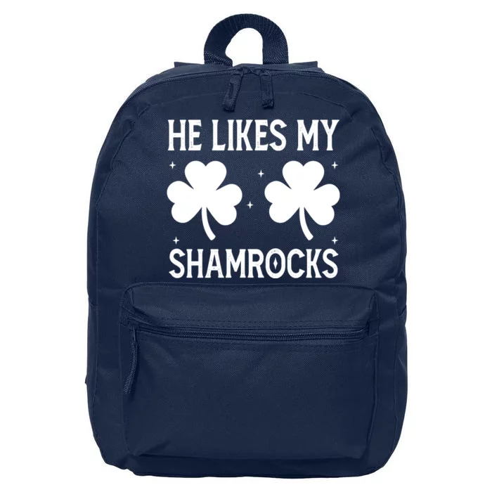 He Likes My Shamrocks Funny St Patricks Day 16 in Basic Backpack