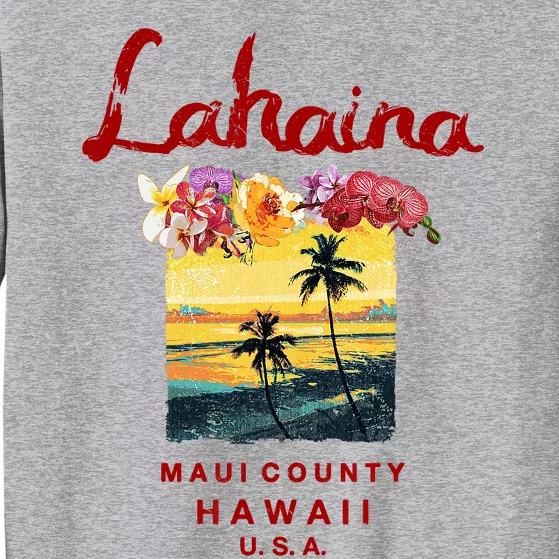 Hawaii Lahaina Maui Vintage Hawaiian Tall Sweatshirt