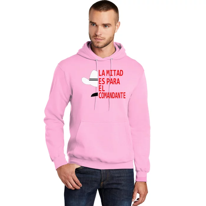 Honduras La Mitad Es Para El Comandante Hoodie