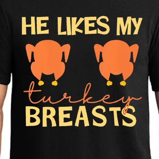 He Likes My Turkey Breasts Couple Matching Thanksgiving Pajama Set