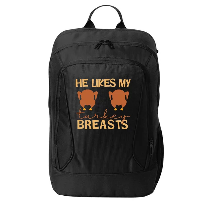 He Likes My Turkey Breasts Couple Matching Thanksgiving City Backpack