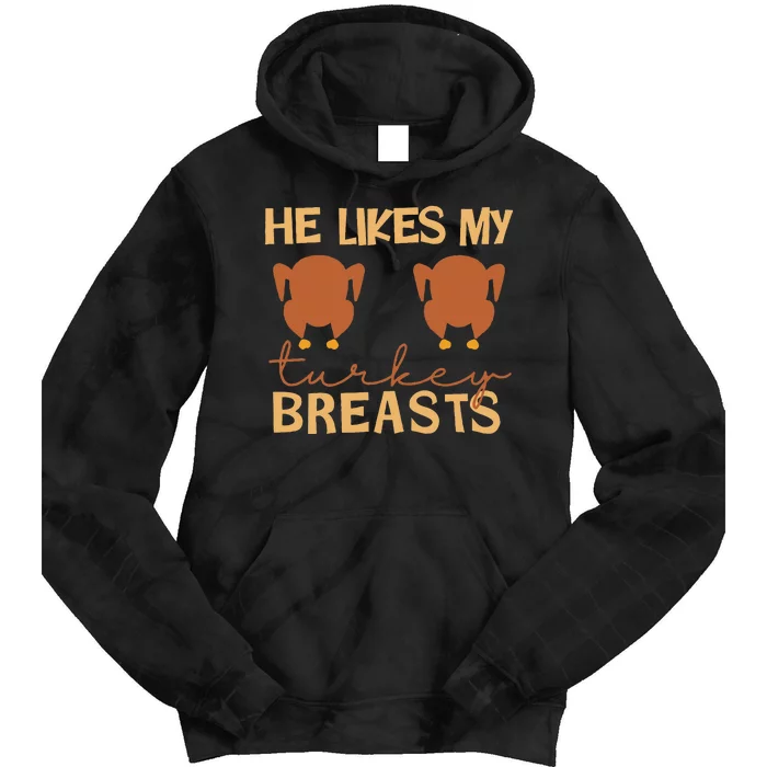 He Likes My Turkey Breasts Couple Matching Thanksgiving Tie Dye Hoodie