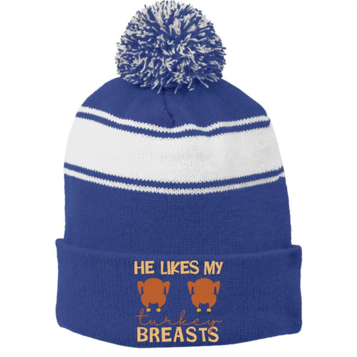 He Likes My Turkey Breasts Couple Matching Thanksgiving Stripe Pom Pom Beanie