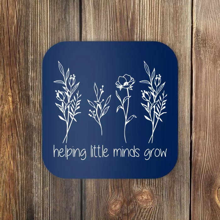 Helping Little Minds Grow Gift For Teacher Coaster