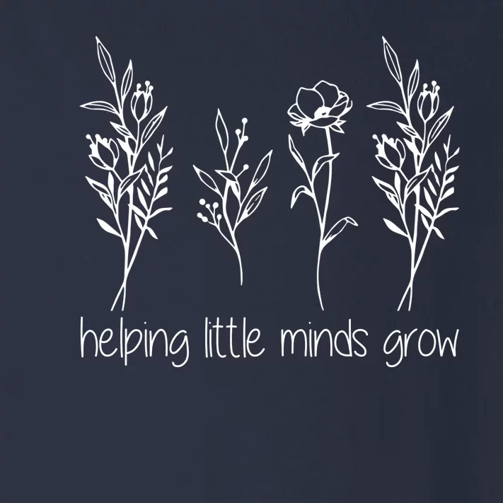 Helping Little Minds Grow Gift For Teacher Toddler Long Sleeve Shirt