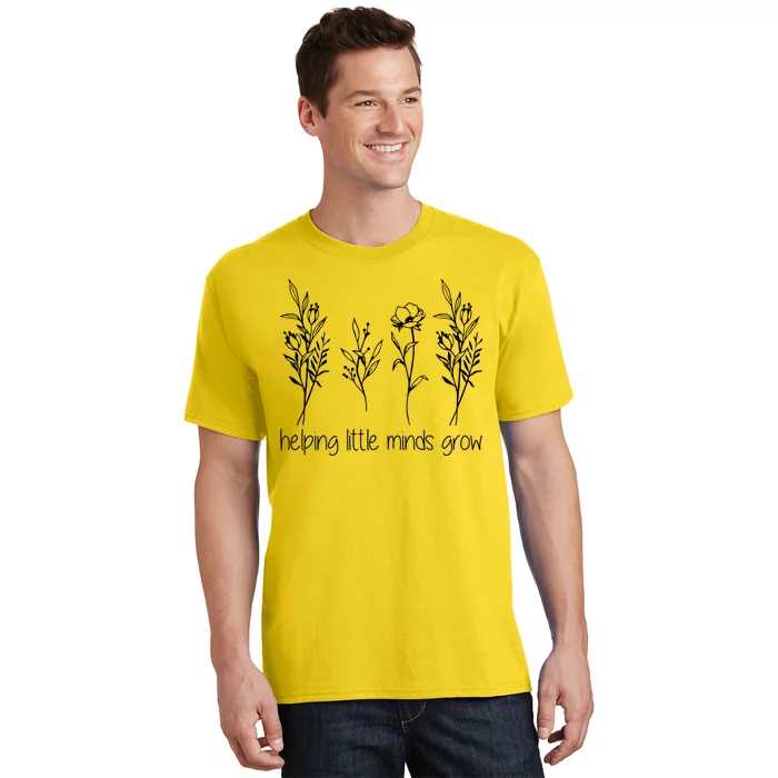 Helping Little Minds Grow Gift For Teacher T-Shirt