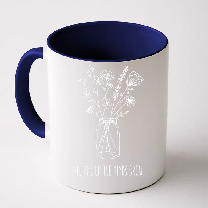 Helping Little Minds Grow Teacher Life Front & Back Coffee Mug