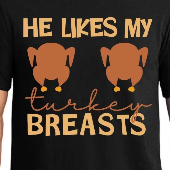 He Likes My Turkey Breasts Couple Matching Thanksgiving Pajama Set