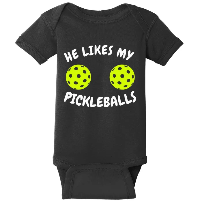 He Likes My Pickleballs Couple Pickleball Matching Baby Bodysuit