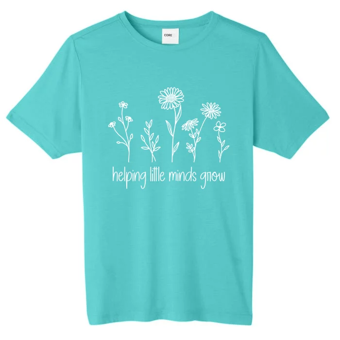 Helping Little Minds Grow Wildflowers Teacher Flower Outfits Gift ChromaSoft Performance T-Shirt