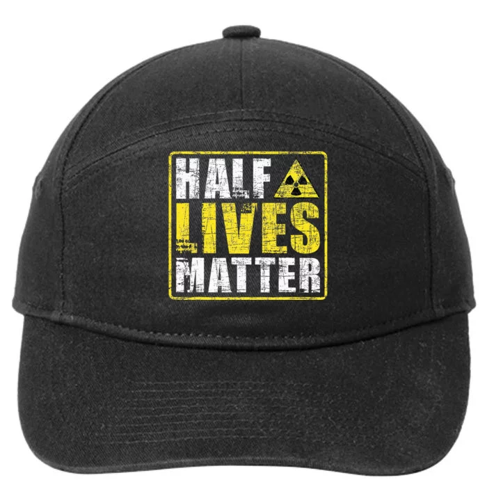 Half Lives Matter Nuclear Engineering 7-Panel Snapback Hat