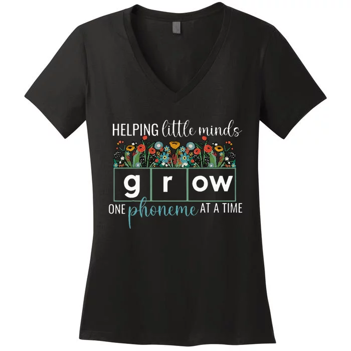 Helping Little Minds Grow One Phoneme At A Time Teacher Women's V-Neck T-Shirt