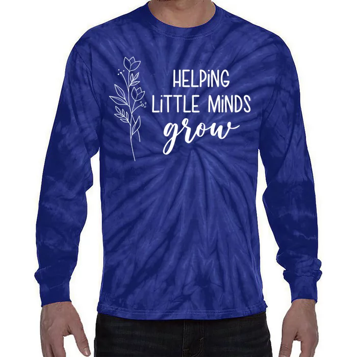 Helping Little Minds Grow Educator Teacher Tie-Dye Long Sleeve Shirt