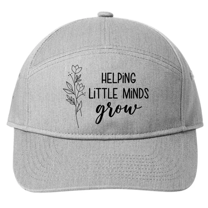 Helping Little Minds Grow Educator Teacher 7-Panel Snapback Hat