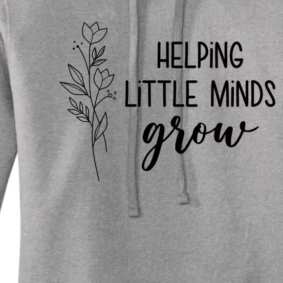 Helping Little Minds Grow Educator Teacher Women's Pullover Hoodie