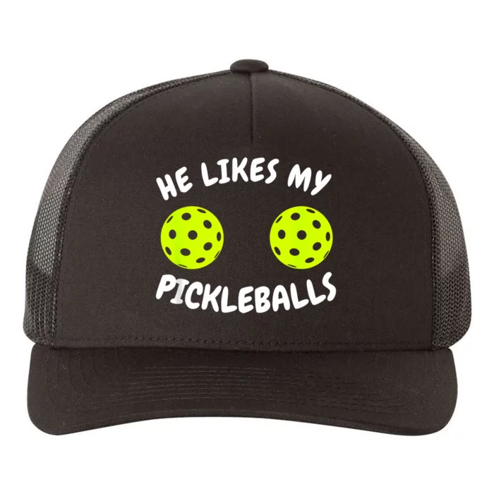 He Likes My Pickleballs Couple Pickleball Matching Yupoong Adult 5-Panel Trucker Hat