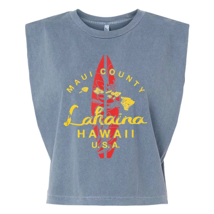 Hawaii Lahaina Maui Vintage Hawaiian Islands Surf Garment-Dyed Women's Muscle Tee