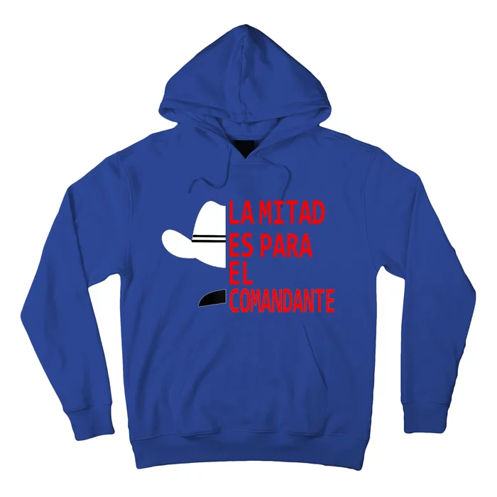 Honduras La Mitad Es Para El Comandante Hoodie