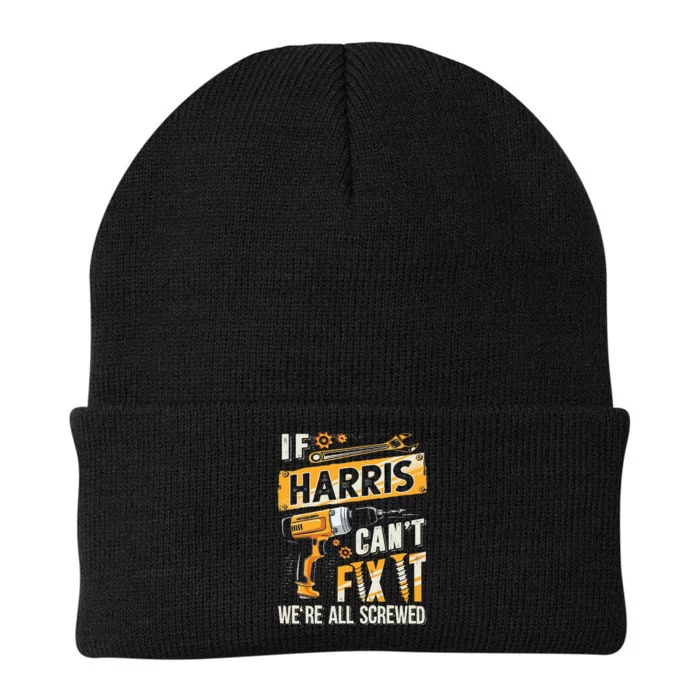 Harris Last Name If Harris CanT Fix It Knit Cap Winter Beanie