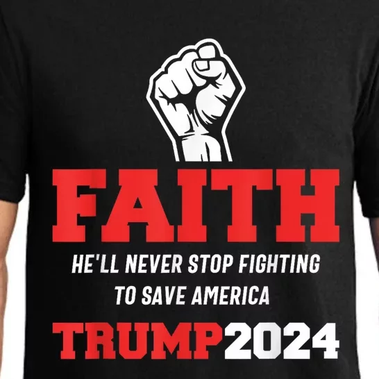 He Ll Never Stop Fighting To Save America Trump 2024 Pajama Set