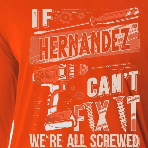 Hernandez Last Name If Hernandez CanT Fix It Cooling Performance Long Sleeve Crew