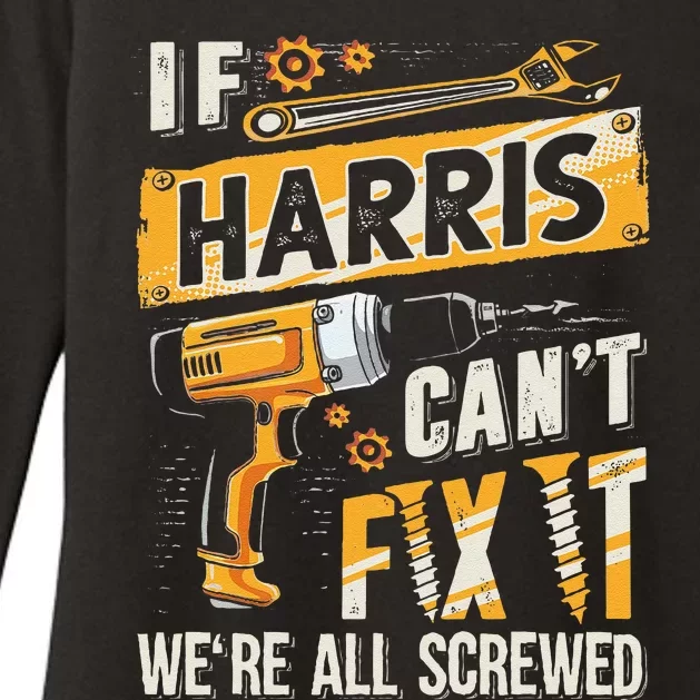 Harris Last Name If Harris CanT Fix It Womens CVC Long Sleeve Shirt