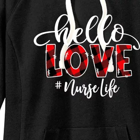 Hello Love Nurse Life Flannel Valentine's Day Meaningful Gift Women's Fleece Hoodie