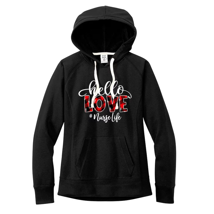 Hello Love Nurse Life Flannel Valentine's Day Meaningful Gift Women's Fleece Hoodie