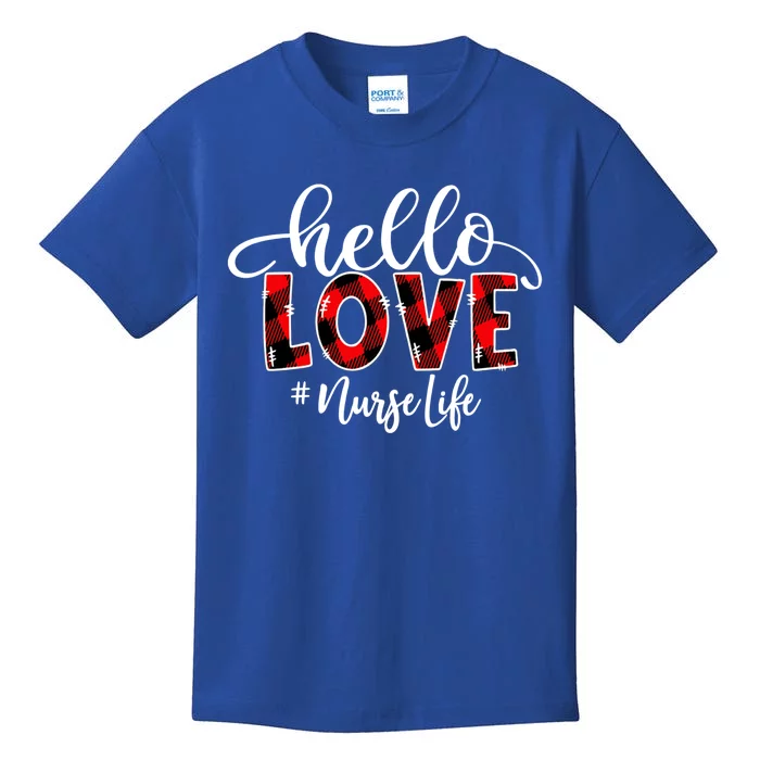 Hello Love Nurse Life Flannel Valentine's Day Meaningful Gift Kids T-Shirt