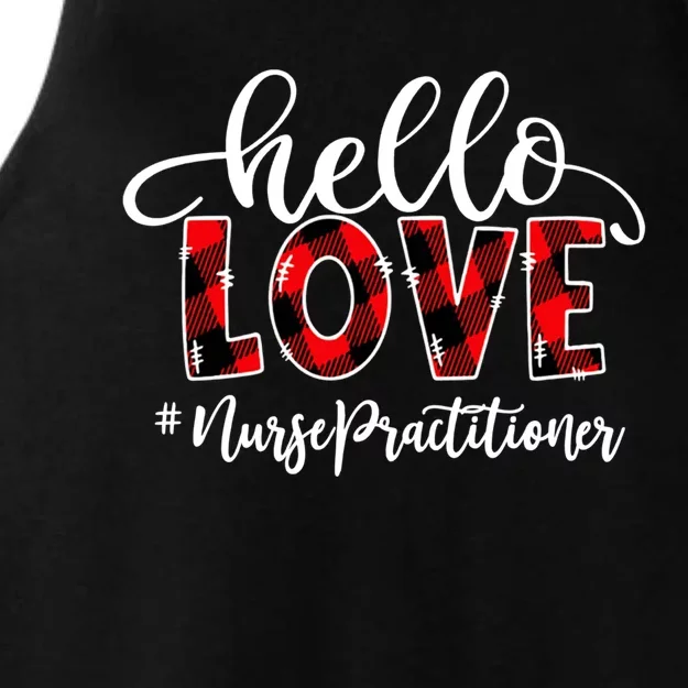 Hello Love Nurse Practitioner Flannel Valentine's Day Gift Ladies Tri-Blend Wicking Tank