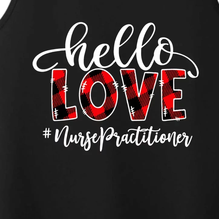 Hello Love Nurse Practitioner Flannel Valentine's Day Gift Performance Tank