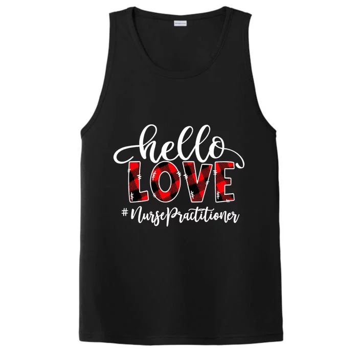 Hello Love Nurse Practitioner Flannel Valentine's Day Gift Performance Tank