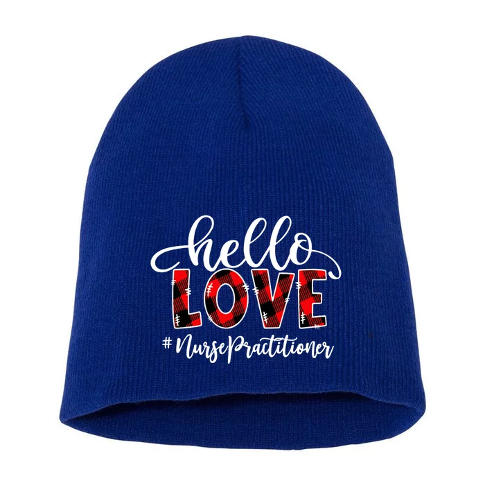 Hello Love Nurse Practitioner Flannel Valentine's Day Gift Short Acrylic Beanie