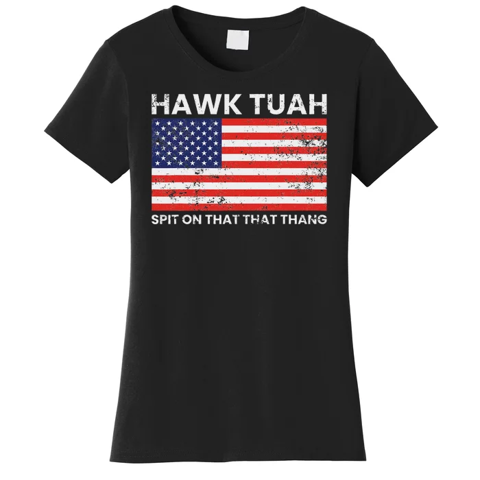 Hawhardy Last Name Family Reunion Vacationhawk Tuah 24 Spit On That Thang Parody Women's T-Shirt