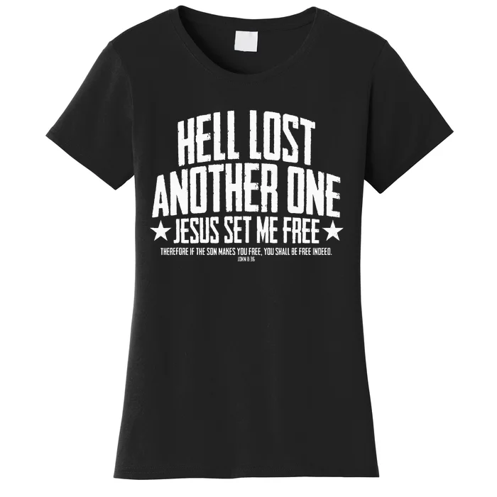 Hell Lost One Jesus Set Me Free John 836 Another Christian Women's T-Shirt