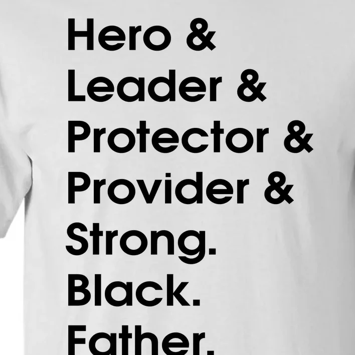 Hero Leader Protector Provider Strong Black Father Tall T-Shirt