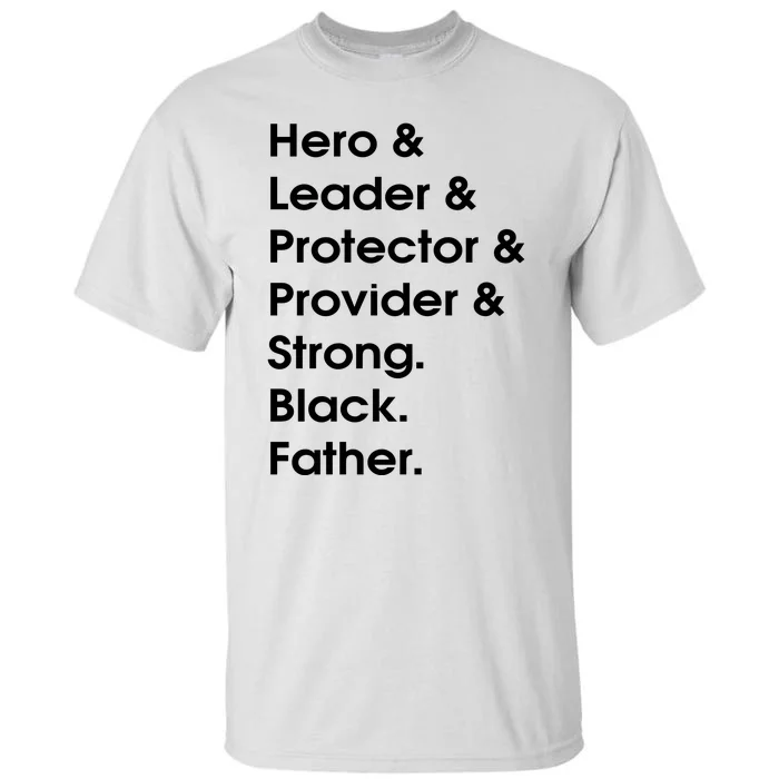 Hero Leader Protector Provider Strong Black Father Tall T-Shirt