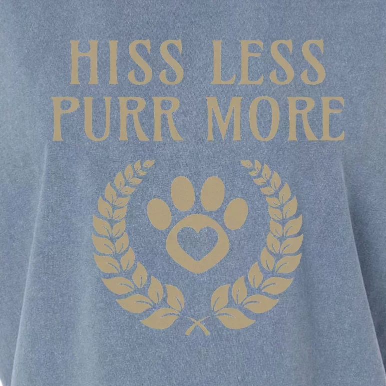 Hiss Less Purr More Positive Cat Lover And Cat Lady Design Garment-Dyed Women's Muscle Tee