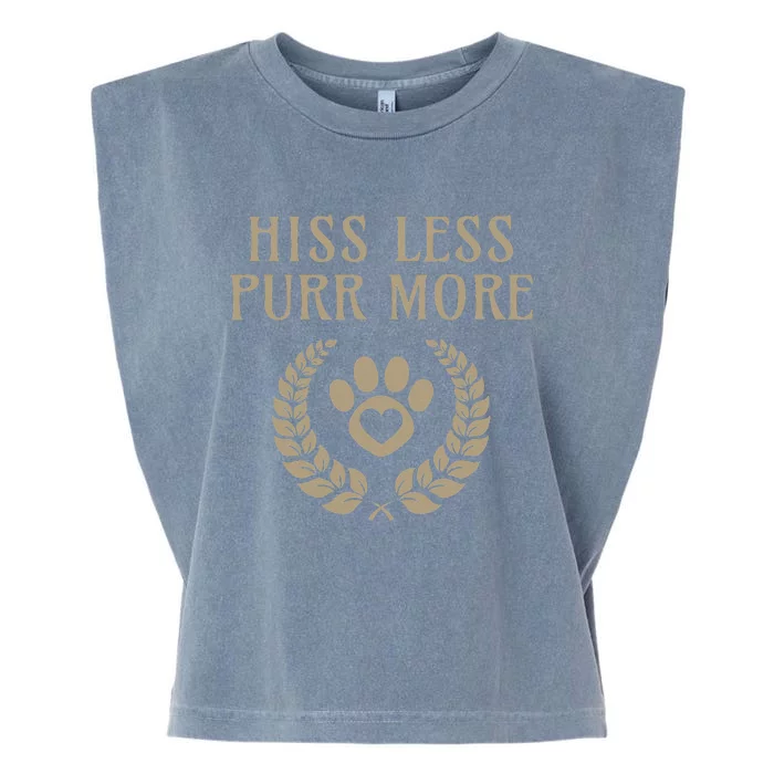 Hiss Less Purr More Positive Cat Lover And Cat Lady Design Garment-Dyed Women's Muscle Tee