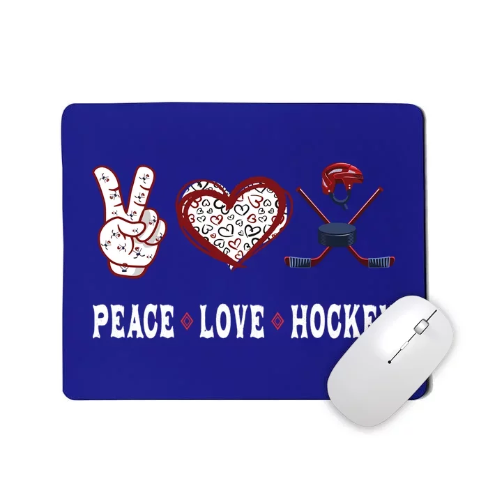 Hockey Lovers Player Fans Peace Love Hockey Gift Mousepad