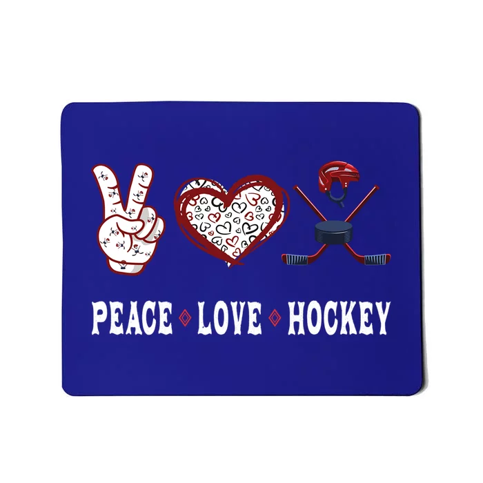 Hockey Lovers Player Fans Peace Love Hockey Gift Mousepad